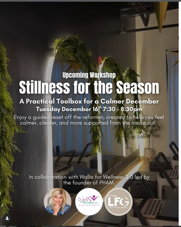 Stillness for the Season: A Guided Reset at LFG Studio