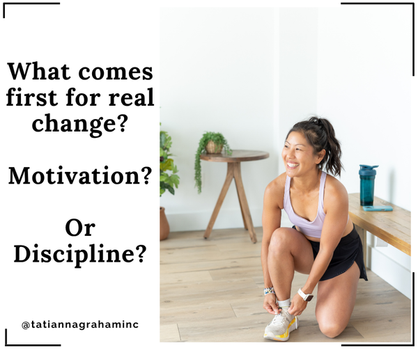 What If Motivation and Discipline Aren’t What You Need to Change?