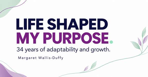 Life Shaped My Purpose. Resilience Keeps It Moving.